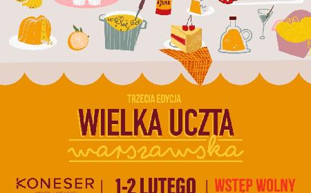 Wielka Uczta Warszawska 1-2 lutego 2020